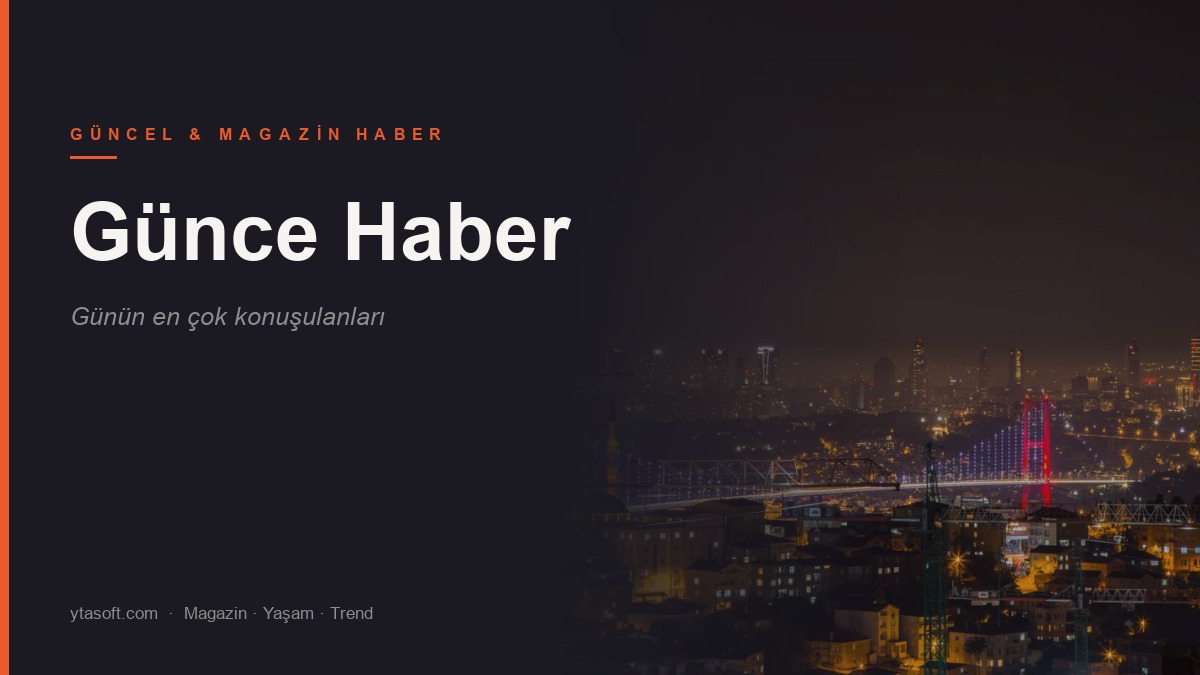 Günce Haber — Güncel & Magazin Haber Sitesi